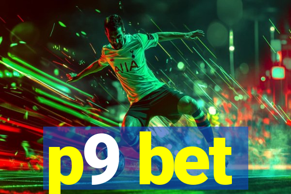 p9 bet